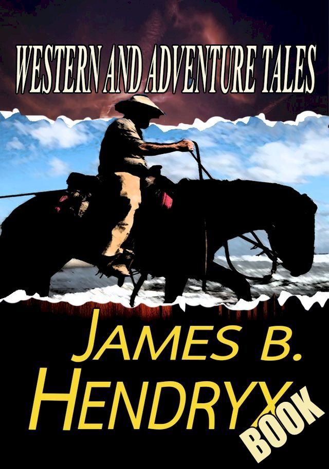  THE JAMES B. HENDRYX BOOK(Kobo/電子書)