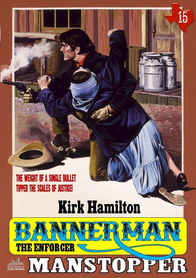  Bannerman the Enforcer 15: Manstopper(Kobo/電子書)