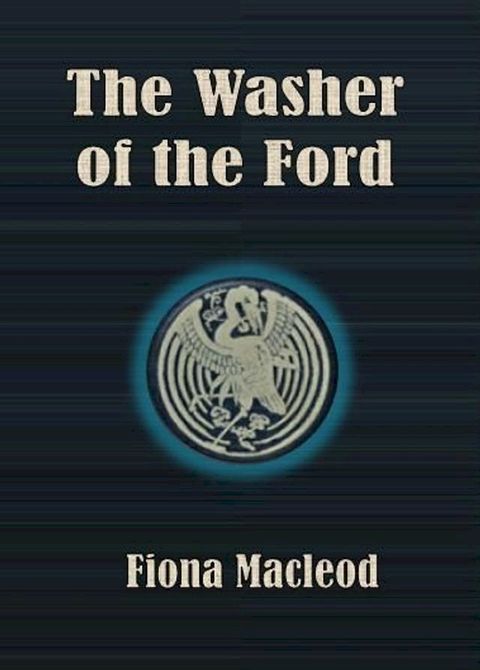 The Washer of the Ford(Kobo/電子書)