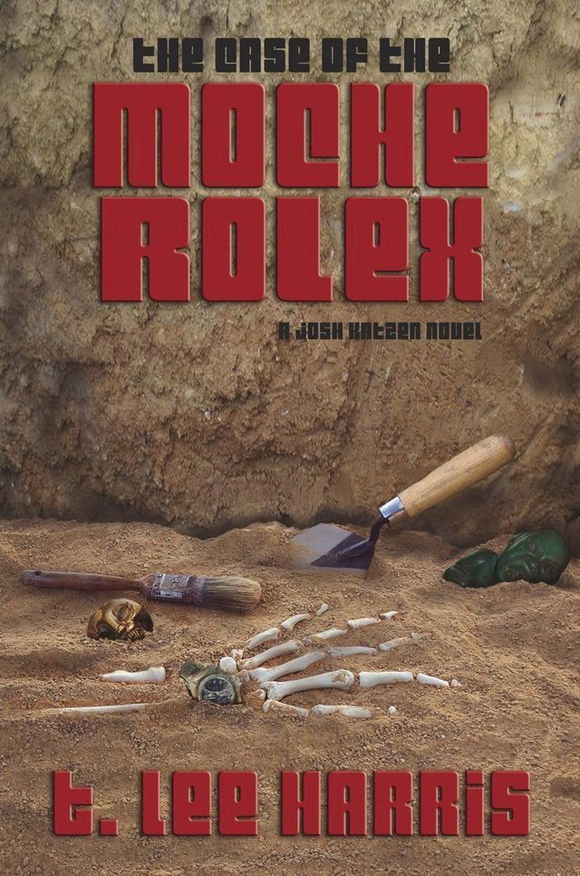  The Case of the Moche Rolex(Kobo/電子書)