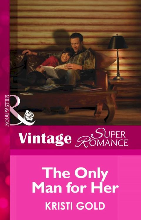 The Only Man for Her (Delta Secrets, Book 3) (Mills & Boon Vintage Superromance)(Kobo/電子書)