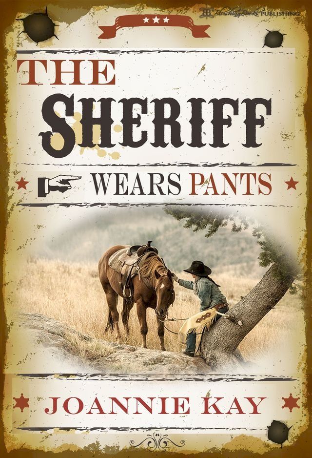  The Sheriff Wears Pants(Kobo/電子書)