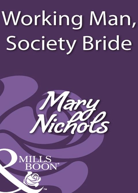 Working Man, Society Bride (Mills & Boon Historical)(Kobo/電子書)