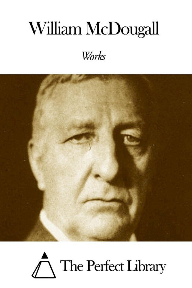  Works of William McDougall(Kobo/電子書)