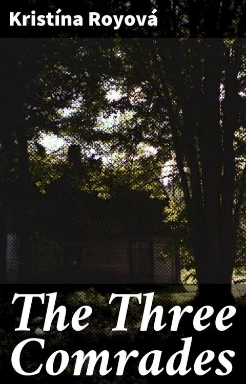 The Three Comrades(Kobo/電子書)