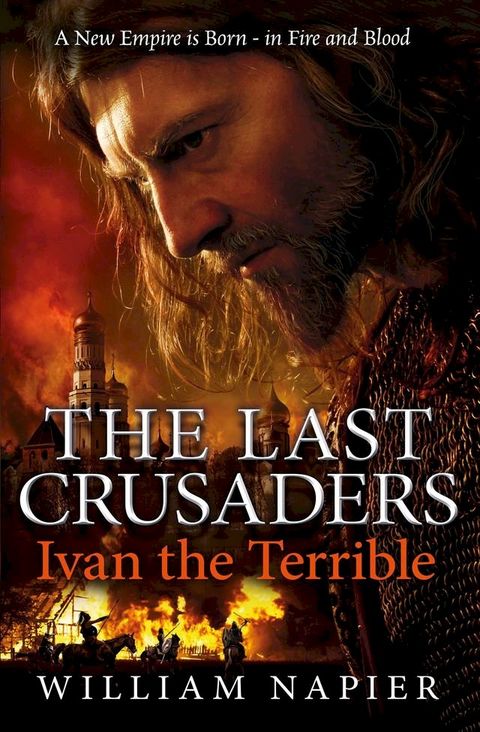 The Last Crusaders: Ivan the Terrible(Kobo/電子書)