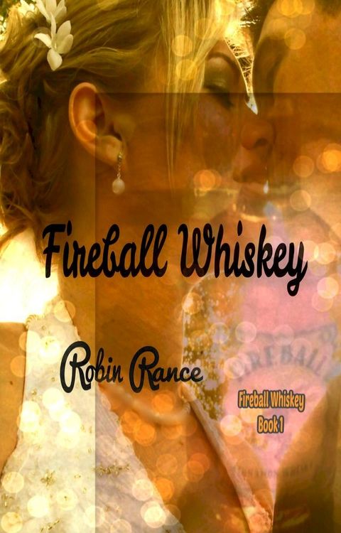 Fireball Whiskey(Kobo/電子書)