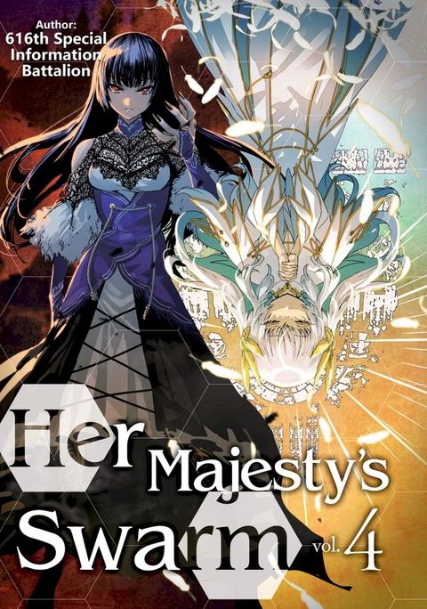 Her Majesty's Swarm: Volume 4(Kobo/電子書)