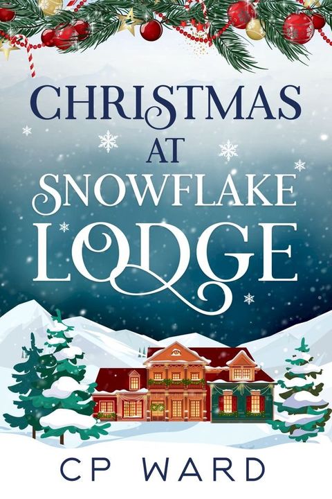 Christmas at Snowflake Lodge(Kobo/電子書)