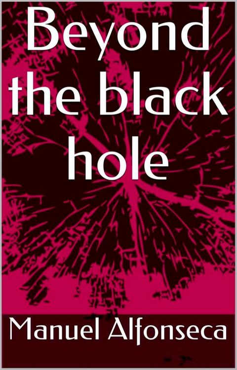 Beyond the black hole(Kobo/電子書)