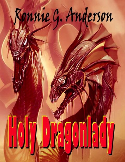 Holy Dragonlady(Kobo/電子書)