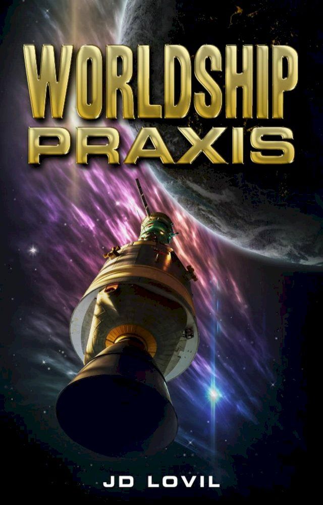  Worldship Praxis(Kobo/電子書)