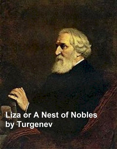 Liza or a Nest of Nobles(Kobo/電子書)