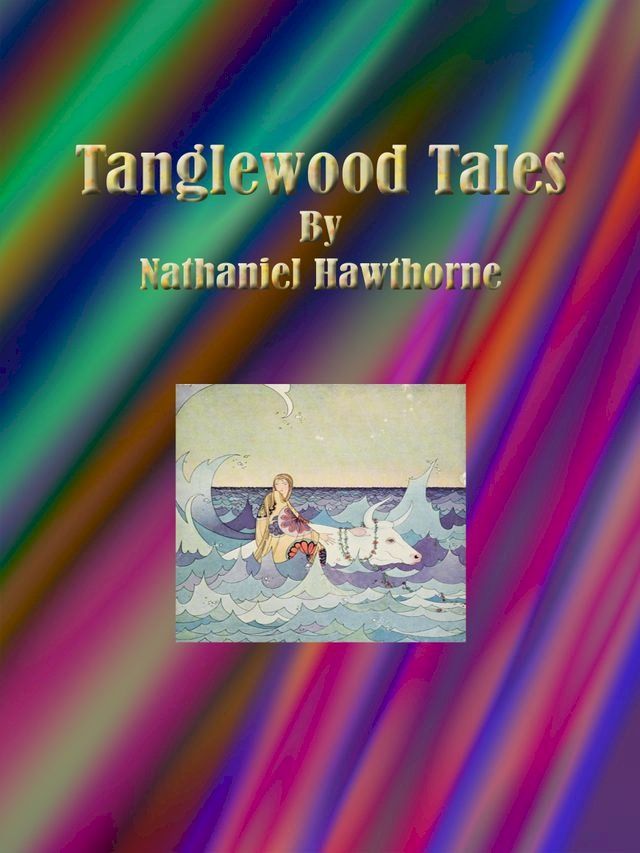  Tanglewood Tales(Kobo/電子書)