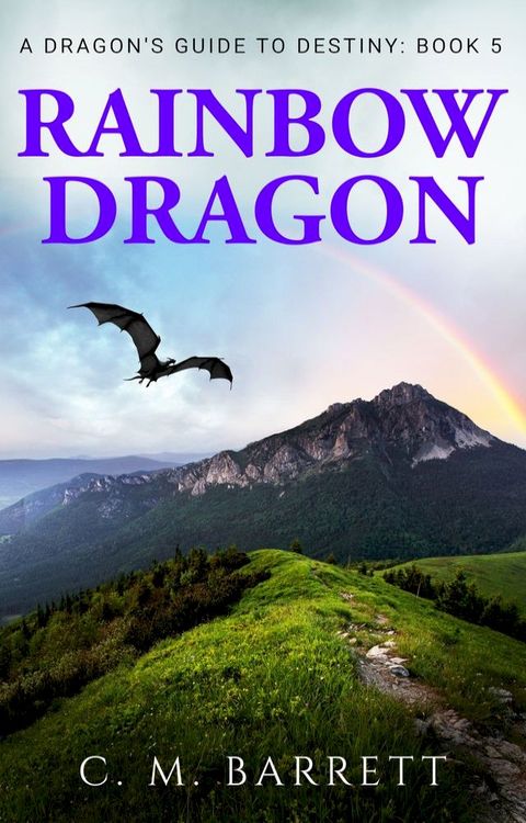 Rainbow Dragon(Kobo/電子書)