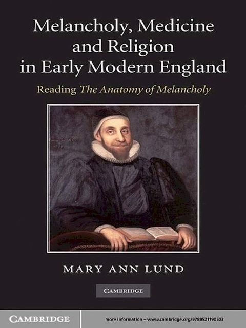 Melancholy, Medicine and Religion in Early Modern England(Kobo/電子書)