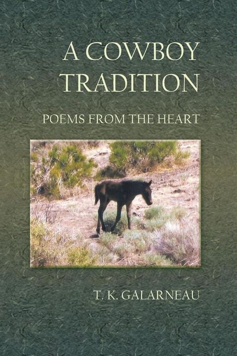 A Cowboy Tradition: Poems From the Heart(Kobo/電子書)