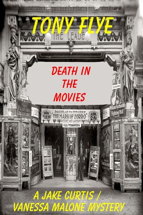 Death in the Movies, A Jake Curtis / Vanessa Malone Mystery(Kobo/電子書)