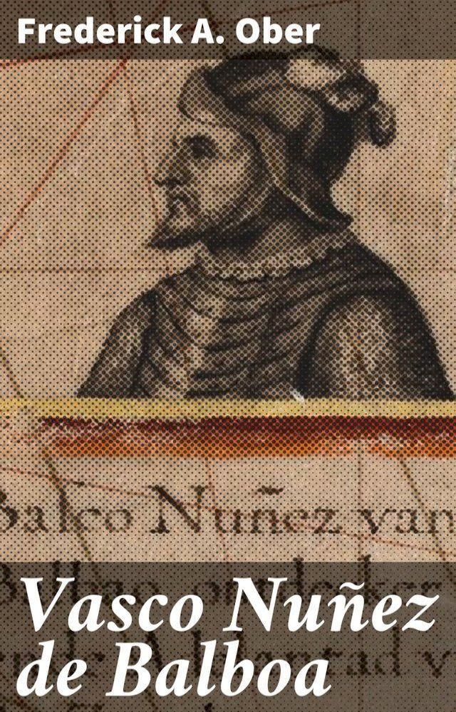  Vasco Nuñez de Balboa(Kobo/電子書)