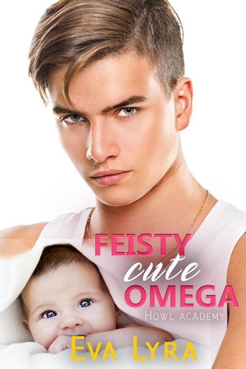 Feisty Cute Omega(Kobo/電子書)