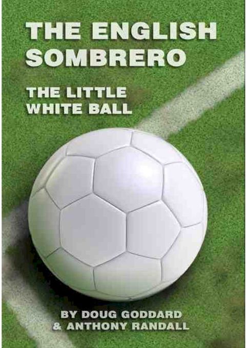 The English Sombrero (The Little White Ball)(Kobo/電子書)