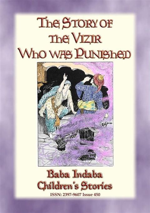 THE STORY OF THE VIZIER WHO WAS PUNISHED - An Eastern Fairy Tale(Kobo/電子書)