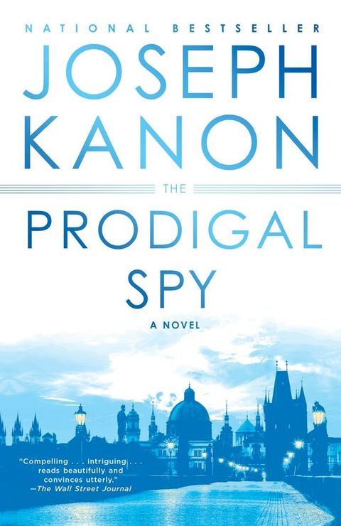 The Prodigal Spy(Kobo/電子書)