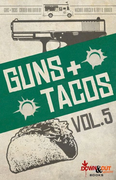 Guns + Tacos Vol. 5(Kobo/電子書)