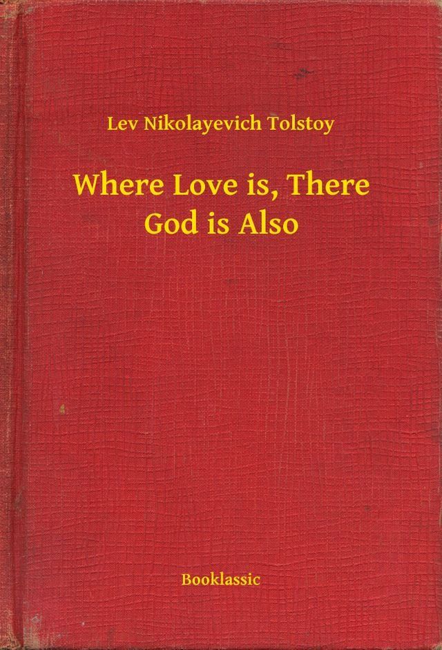  Where Love is, There God is Also(Kobo/電子書)