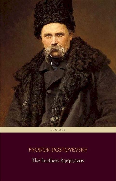 The Brothers Karamazov (Centaur Classics) [The 100 greatest novels of all time - #8](Kobo/電子書)