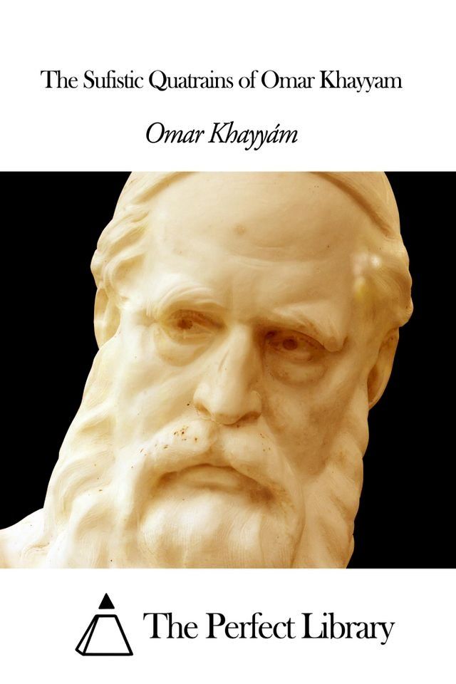  The Sufistic Quatrains of Omar Khayyam(Kobo/電子書)