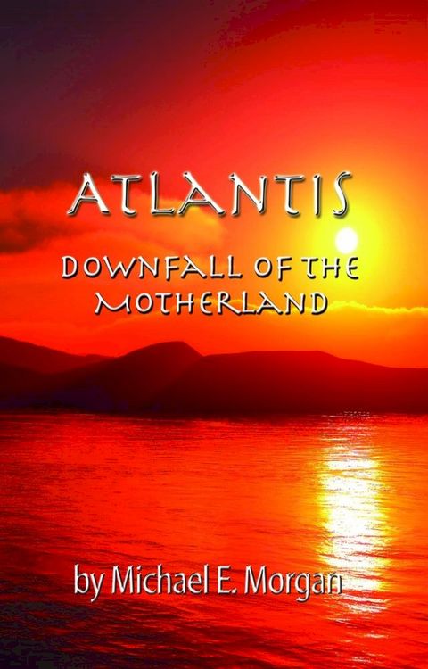 Atlantis, Downfall of the Motherland(Kobo/電子書)