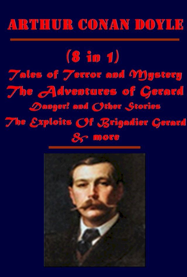  Complete Tales of Terror and Mystery Anthologies of Arthur Conan Doyle (8 in 1)(Kobo/電子書)