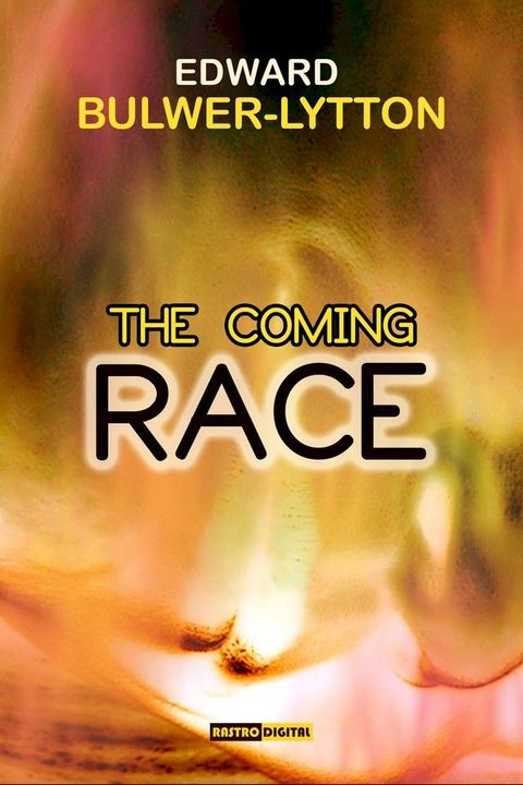 The Coming Race(Kobo/電子書)