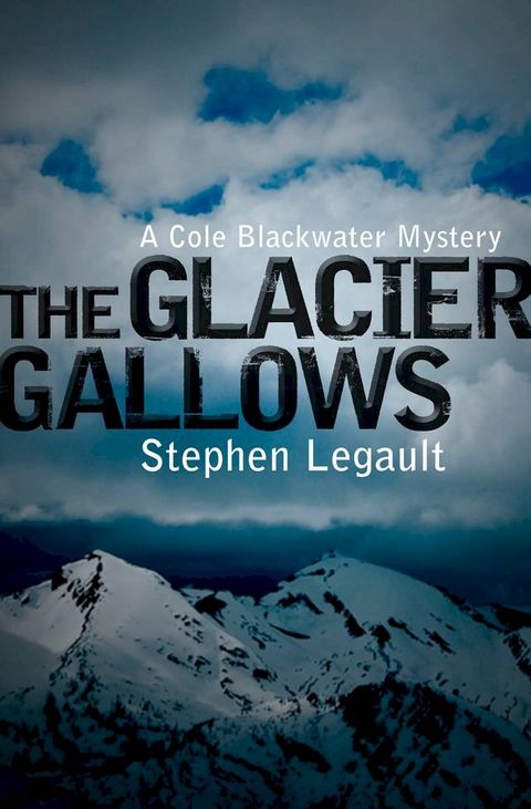 The Glacier Gallows(Kobo/電子書)