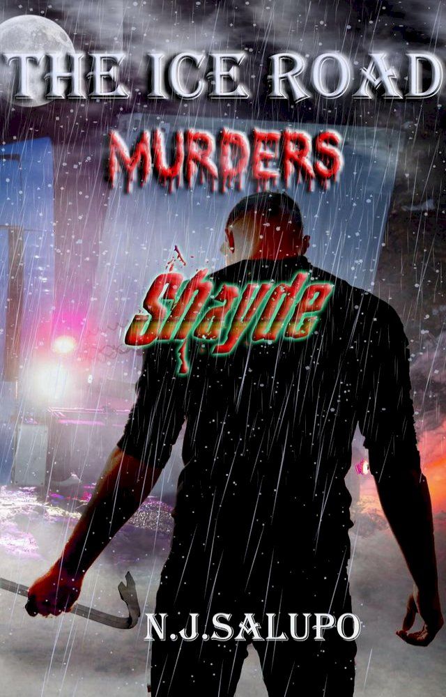  The Ice Road Murders Shayde(Kobo/電子書)