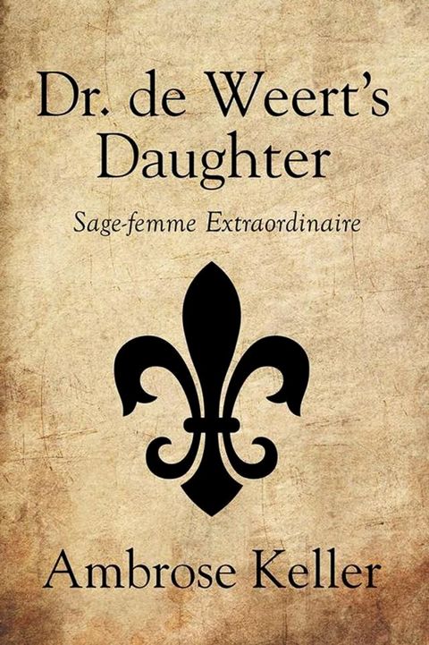 Dr. De Weert's Daughter(Kobo/電子書)