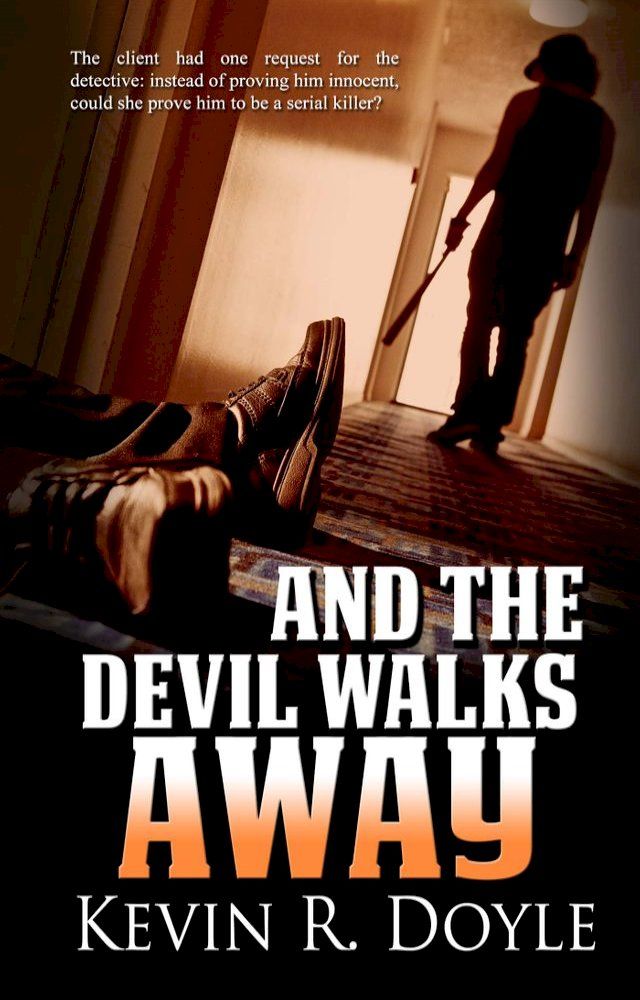  And the Devil Walks Away(Kobo/電子書)