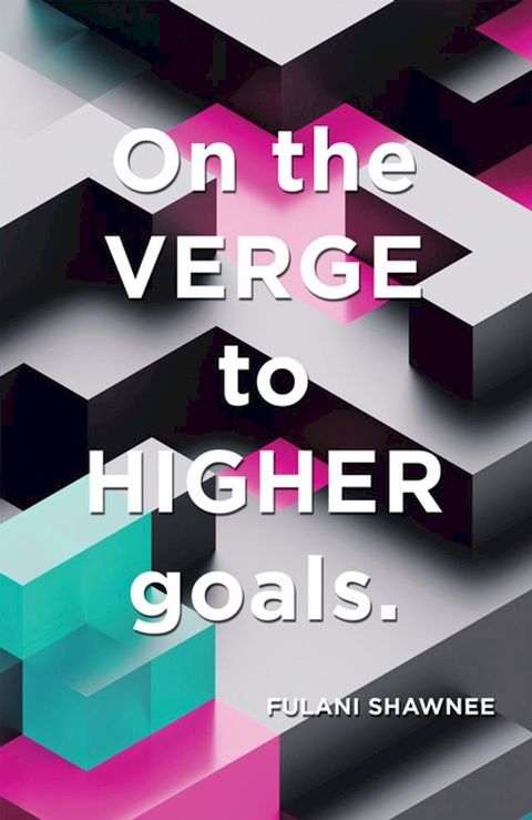 On the Verge to Higher Goals(Kobo/電子書)