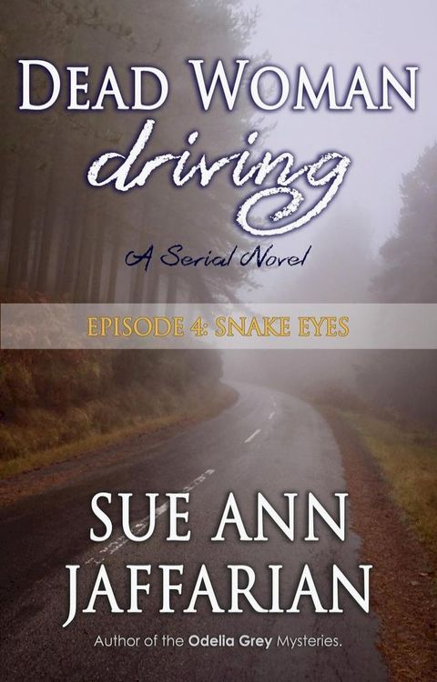 Dead Woman Driving — Episode 4: Snake Eyes(Kobo/電子書)