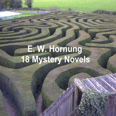 E.W. Hornung: 8 Books of Mystery Stories(Kobo/電子書)