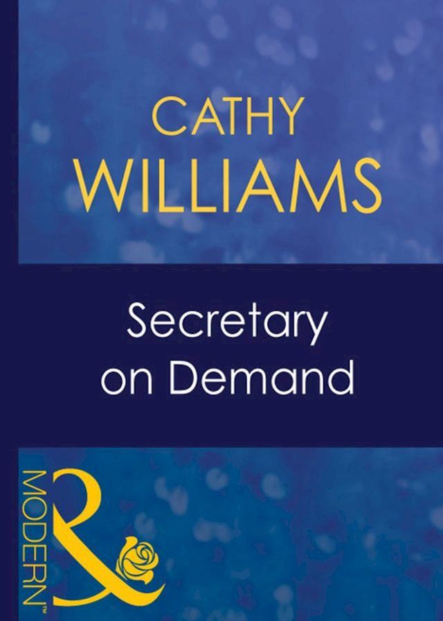  Secretary On Demand (9 to 5, Book 17) (Mills & Boon Modern)(Kobo/電子書)