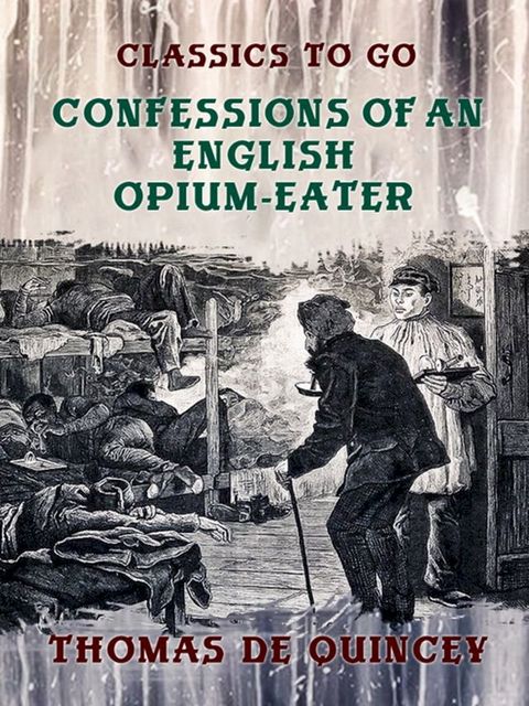 Confessions of an English Opium-Eater(Kobo/電子書)