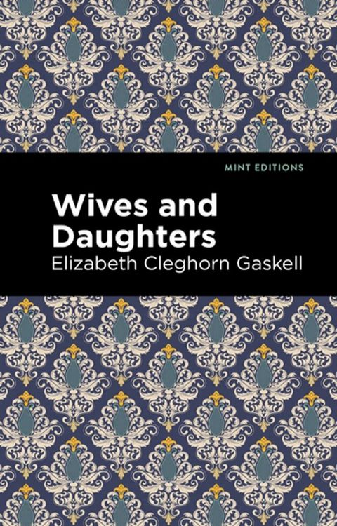 Wives and Daughters(Kobo/電子書)