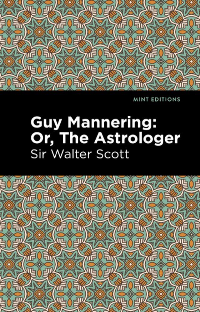  Guy Mannering; Or, The Astrologer(Kobo/電子書)