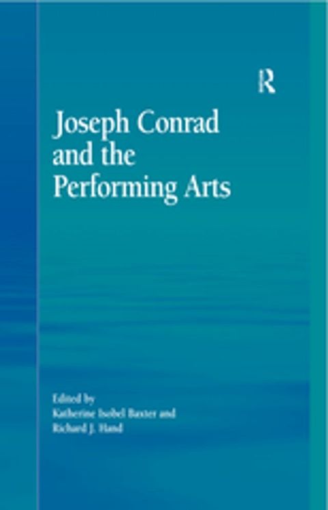 Joseph Conrad and the Performing Arts(Kobo/電子書)