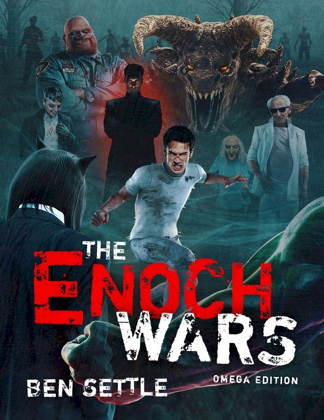  The Enoch Wars: Omega Edition: The Complete Enoch Wars, 1-7 plus a Secret Bonus Novel!(Kobo/電子書)