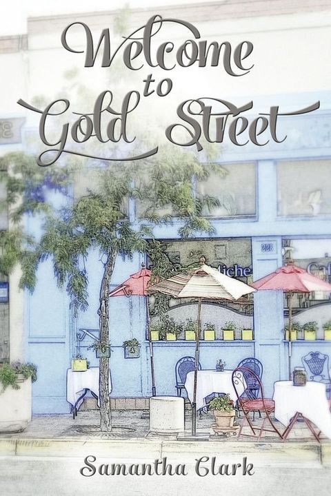 Welcome to Gold Street(Kobo/電子書)