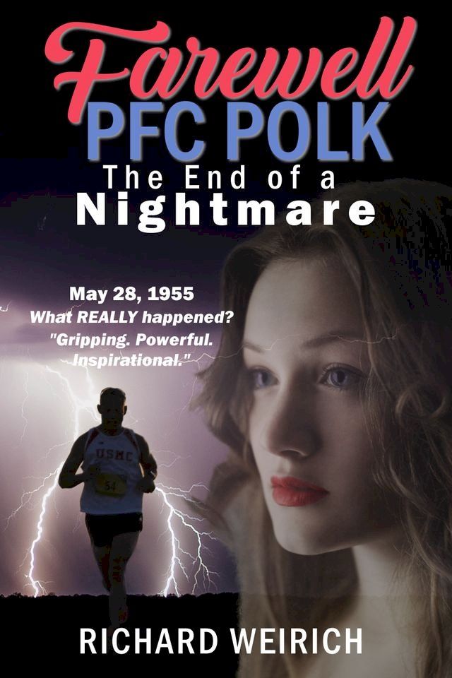  Farewell PFC POLK: The End of a Nightmare(Kobo/電子書)