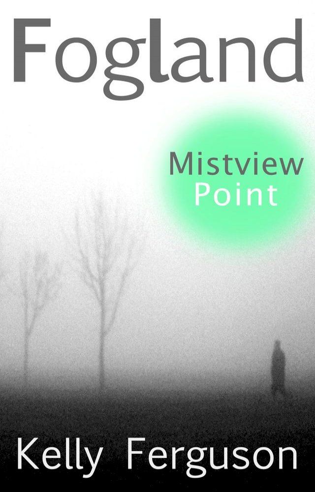  FOGLAND: Mistview Point(Kobo/電子書)